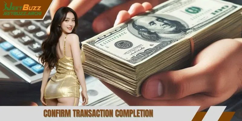 Confirm transaction completion