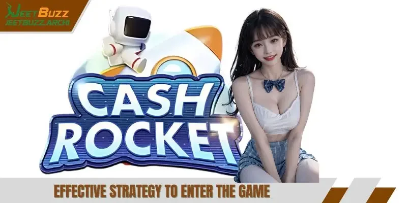 Effective strategy to enter the game
