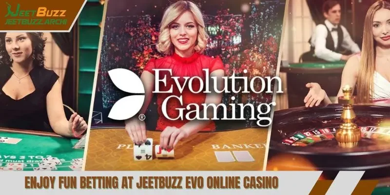 Enjoy fun betting at JeetBuzz Evo online casino