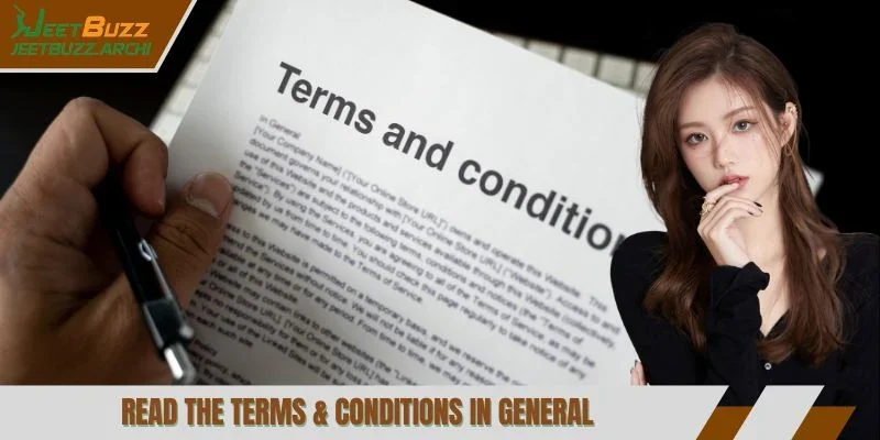 Read the terms conditions in general