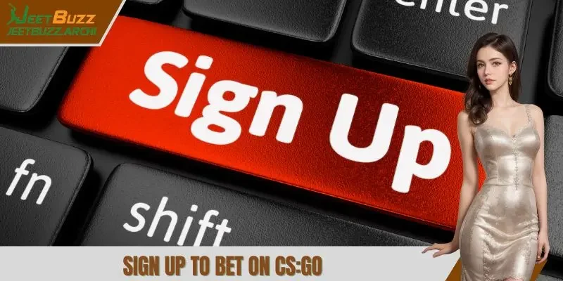 Sign up to bet on CS-GO