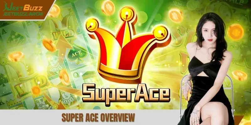 Super Ace overview